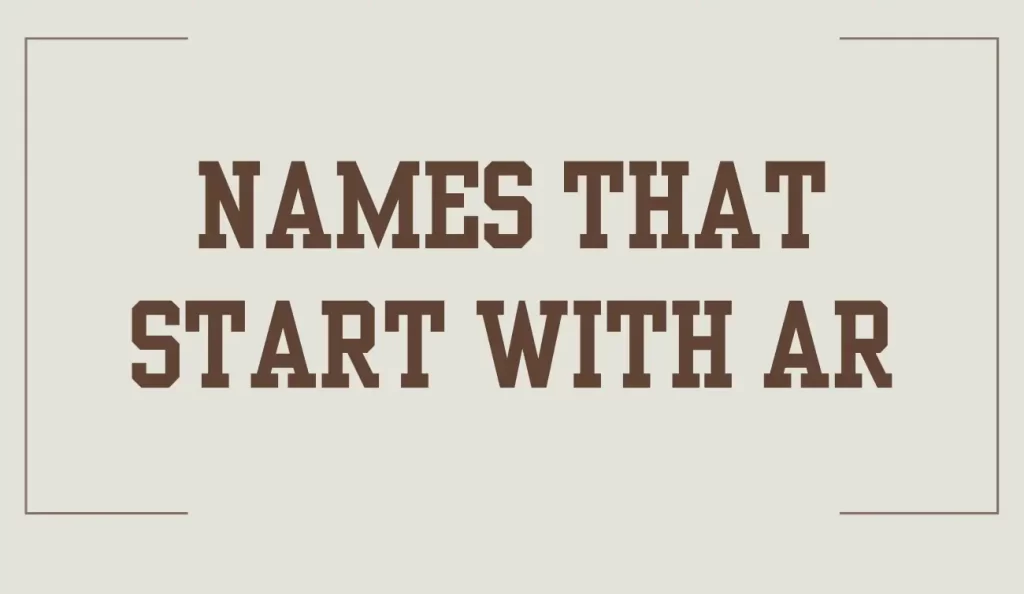 Names That Start With Ar