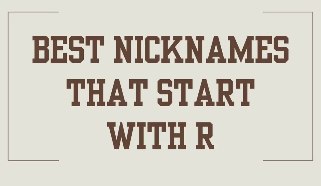 Nicknames That Start With R