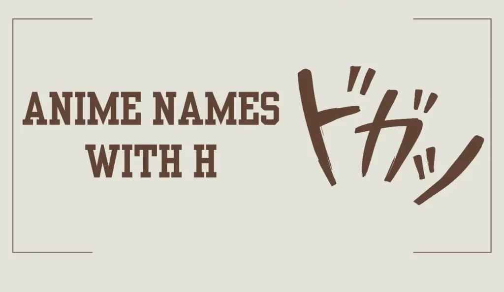 anime names with h