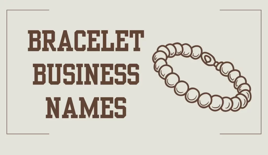 bracelet business names