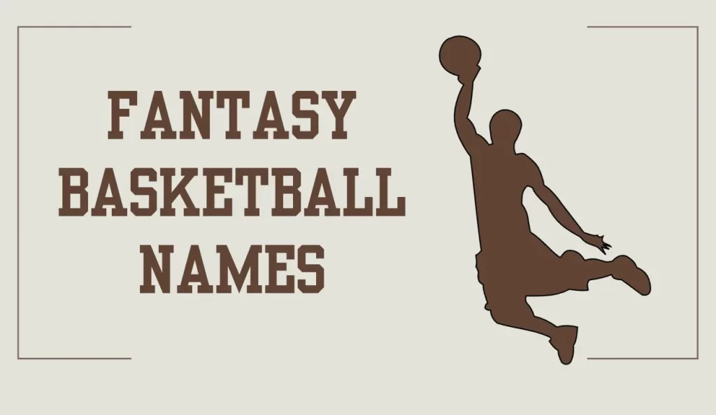 fantasy basketball names