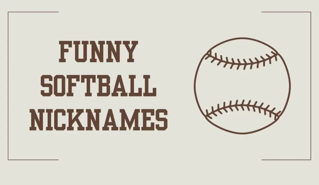 funny softball nicknames