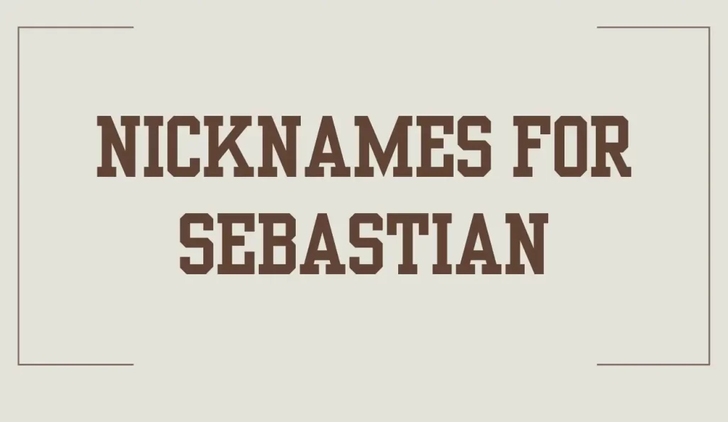 nicknames for sebastian