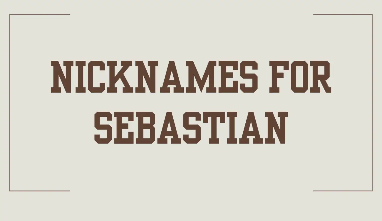 99+ Nicknames for Sebastian [Quirky Side of a Classic Name] - Let's Name!