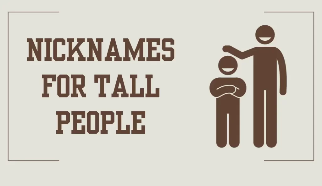 nicknames for tall people