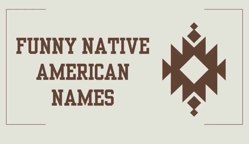 funny native american names