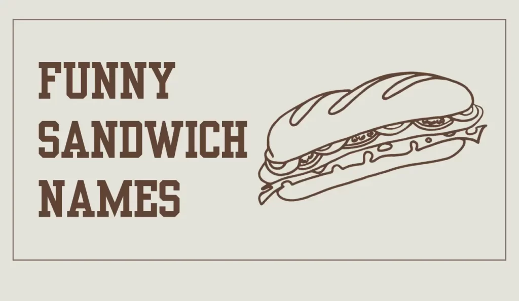 funny sandwich names
