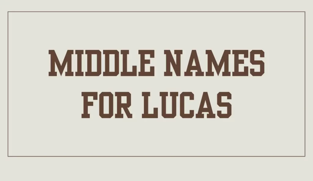 middle names for lucas