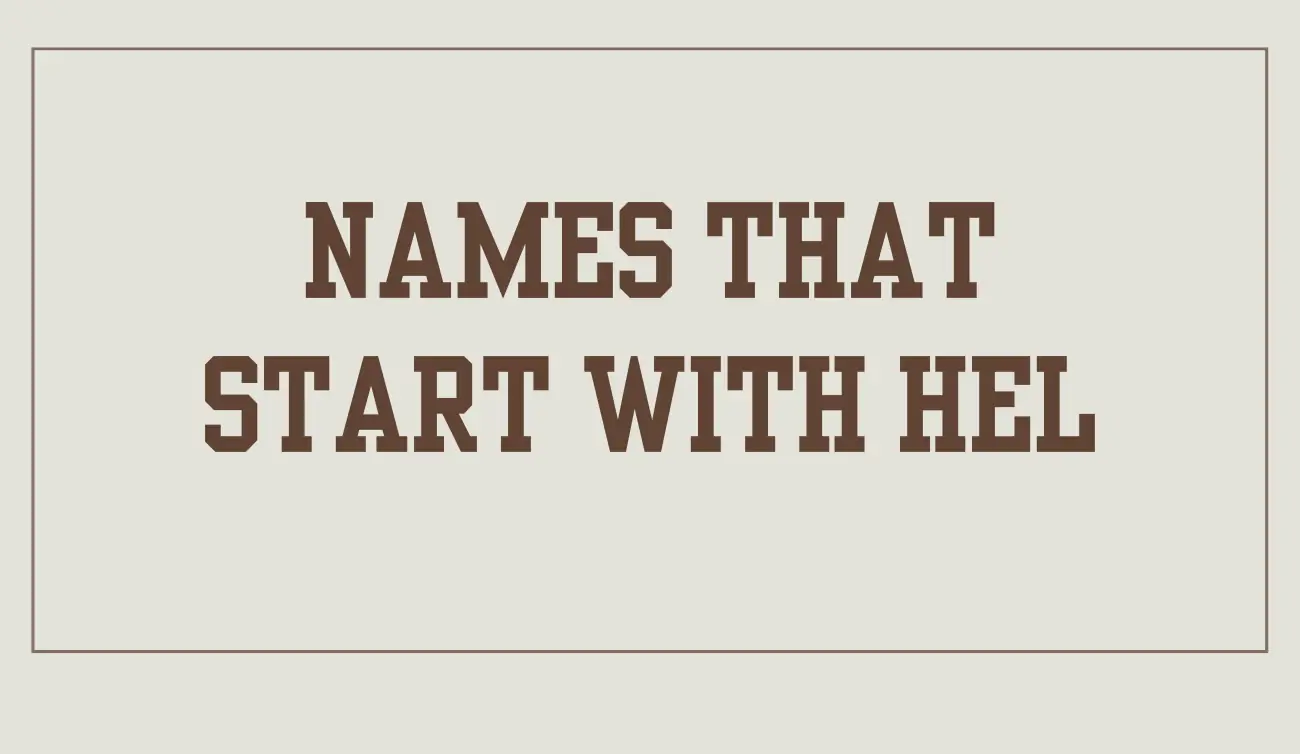 66-names-that-start-with-hel-meaningful-choices-let-s-name-let-s