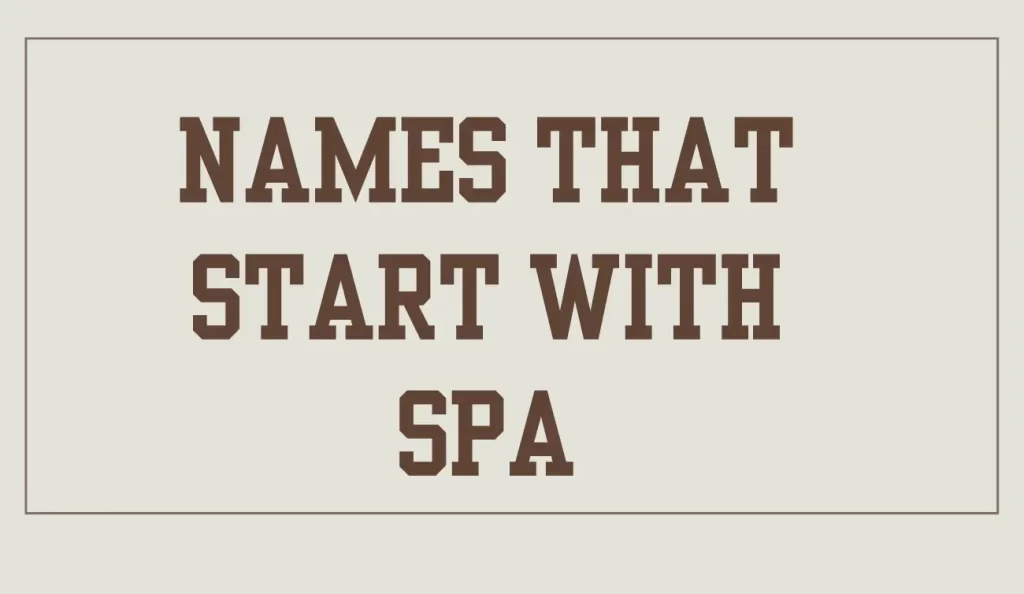 names that start with spa