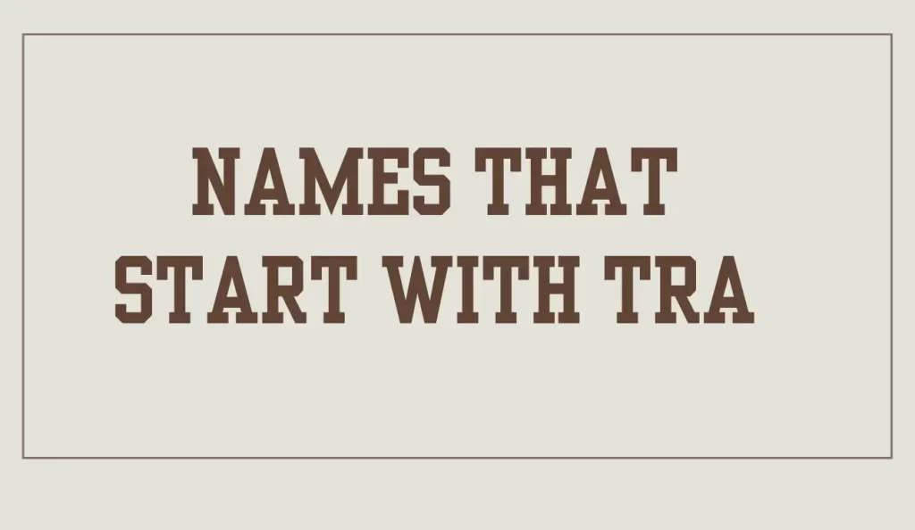 names that start with tra