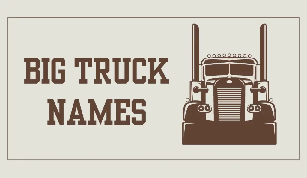 big truck names