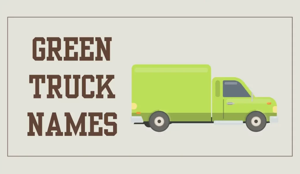 green truck names