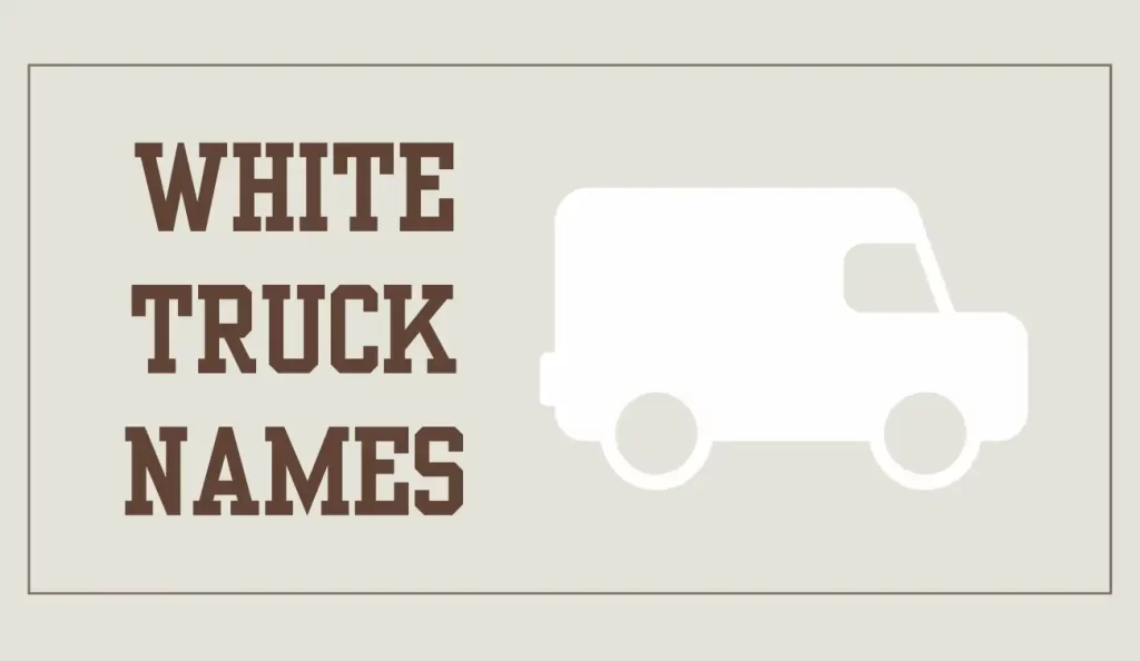 white truck names